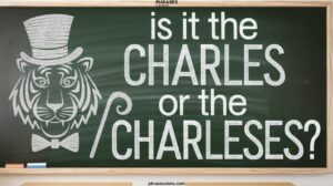 Is It the Charles or the Charleses?