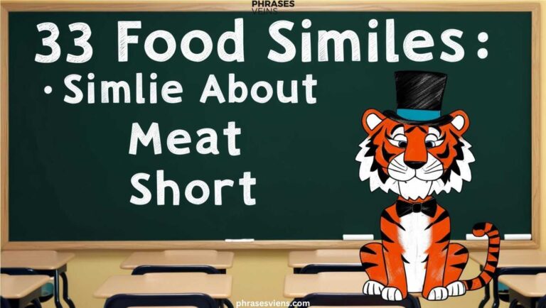 33 Food Similes :Simlie About Meat Short